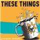 These Things - Existential Hangover